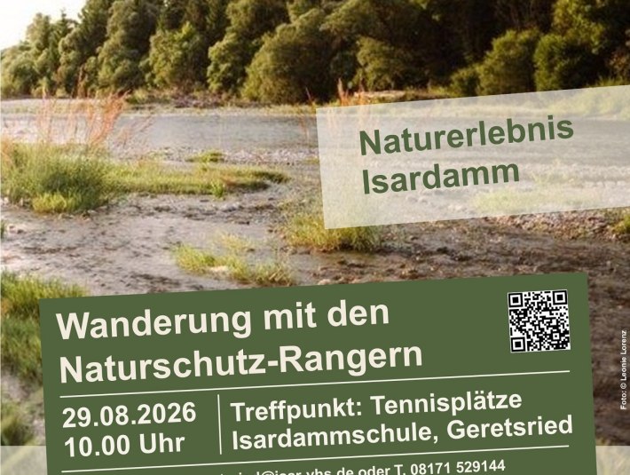 Plakat zur Rangertour "Naturerlebnis Isardamm" am 29.08.2026 in Geretsried, © Landratsamt Bad Tölz-Wolfratshausen, Foto Leonie Lorenz Plakat zur Rangertour "Naturerlebnis Isardamm" am 29.08.2026 in Geretsried, © Landratsamt Bad Tölz-Wolfratshausen, Foto Leonie Lorenz
