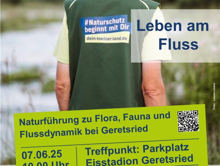 Plakat: Leben am Fluss, Geretsried
Tourdaten: Samstag, den 07.06.2025
Leben am Fluss, Naturführung zu Flora, Fauna und Flussdynamik bei Geretsried, © Landratsamt Bad Tölz-Wolfratshausen